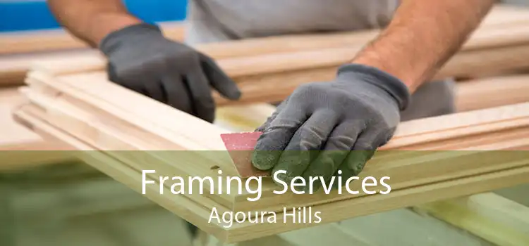 Framing Services Agoura Hills