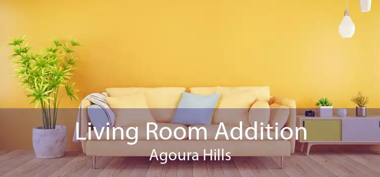 Living Room Addition Agoura Hills